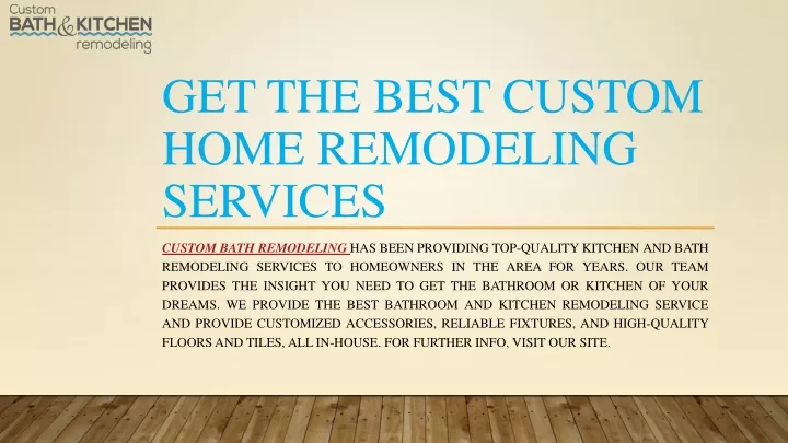 get the best custom home remodeling services