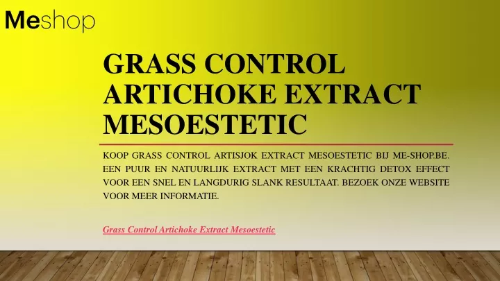 grass control artichoke extract mesoestetic