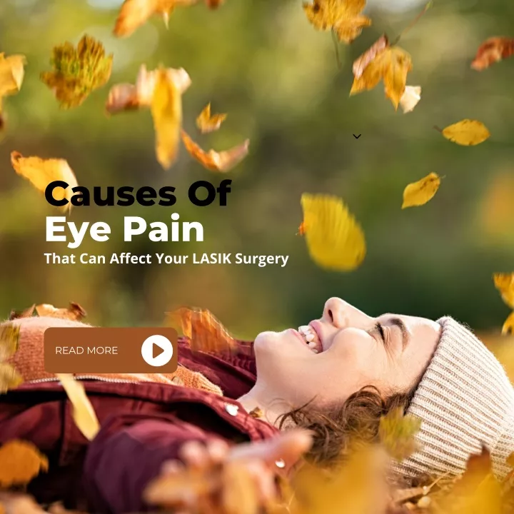 ppt-causes-of-eye-pain-that-can-affect-your-lasik-orange-county