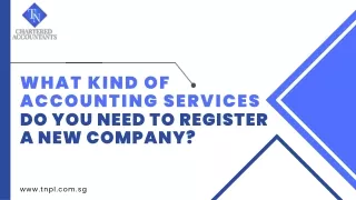 What Kind Of Accounting Services Do You Need To Register A New Company?