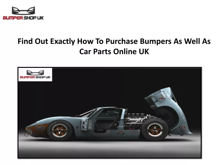 find out exactly how to purchase bumpers as well