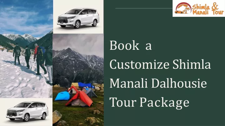 book a customize shimla manali dalhousie tour