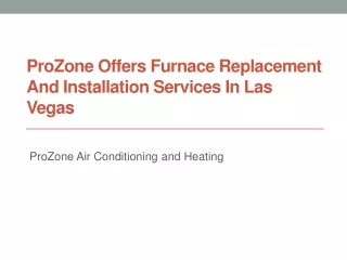 ProZone Offers Furnace Replacement And Installation Services In