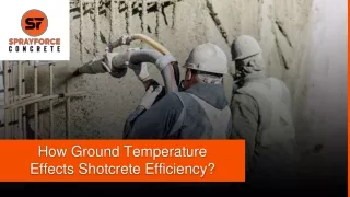 Slide - How Ground Temperature Effects Shotcrete Efficiency_ (1)
