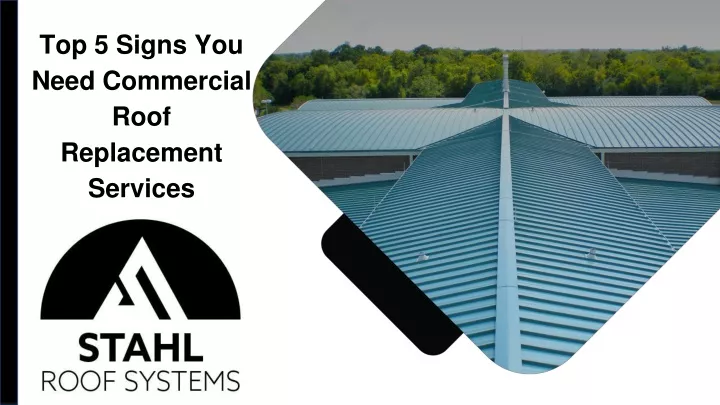 top 5 signs you need commercial roof replacement