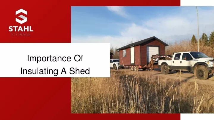 importance of insulating a shed