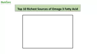 Top 10 Richest Sources of Omega 3 Fatty Acid