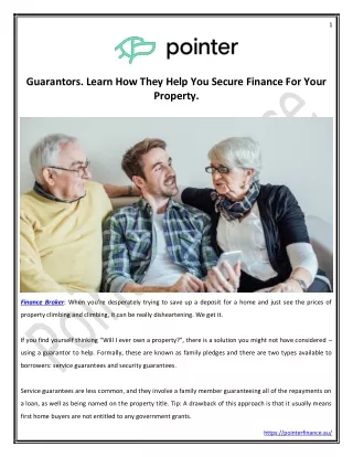 Guarantors. Learn How They Help You Secure Finance For Your Property.