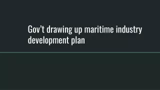 Gov’t drawing up maritime industry development plan