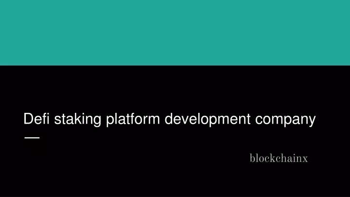 defi staking platform development company