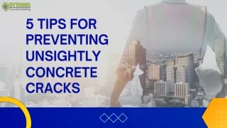 5 tips for preventing unsightly concrete cracks