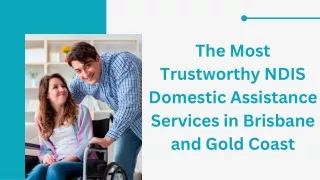 Most Trustworthy NDIS Domestic Assistance Services in Brisbane and Gold Coast