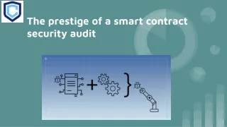 The prestige of a smart contract security audit