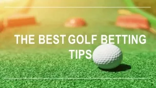 The Best Golf Betting Tips