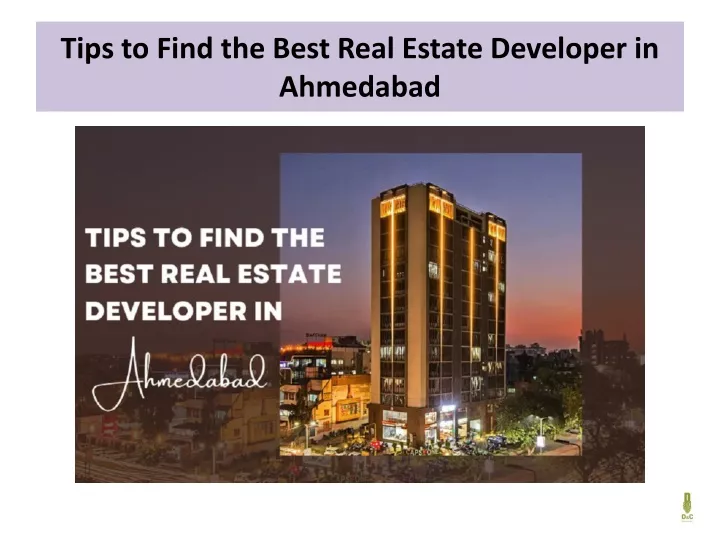 tips to find the best real estate developer in ahmedabad