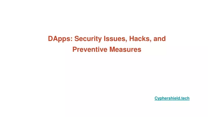 dapps security issues hacks and preventive