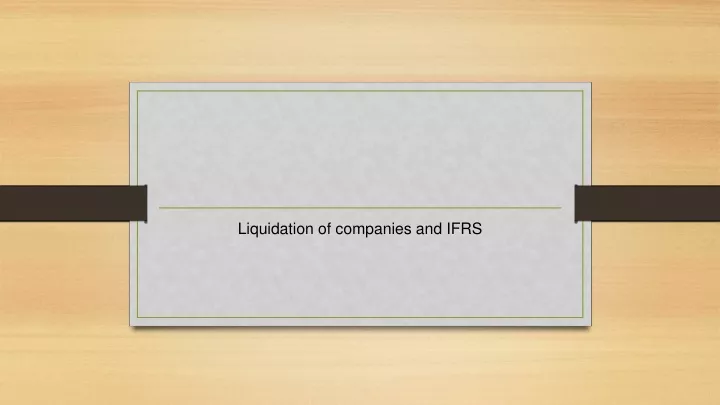 liquidation of companies and ifrs