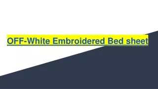 OFF-White Embroidered Bed sheet