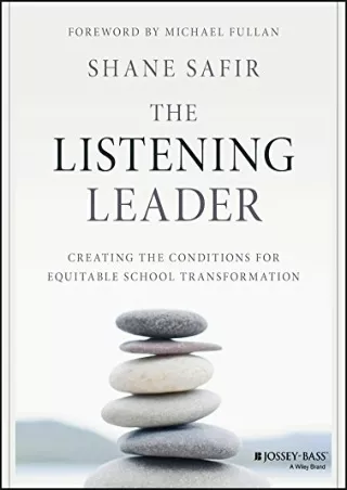 ePUB  The Listening Leader Creating the Conditions for Equitable School