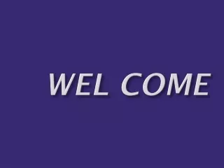 wel come