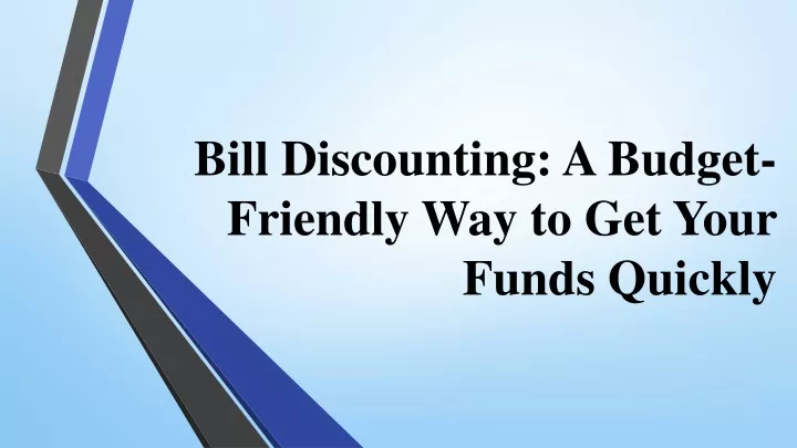 bill discounting a budget friendly way to get your funds quickly