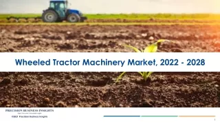 Wheeled Tractor Machinery Market Size, Growth and Research Report 2028.