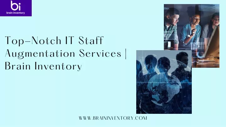 top notch it staff augmentation services brain