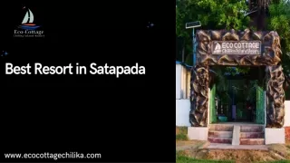 best resort in satapada