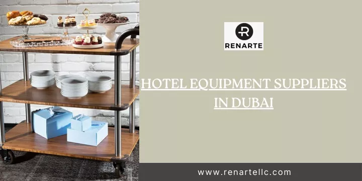 hotel equipment suppliers in dubai