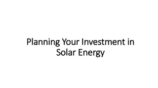 Planning Your Investment in Solar Energy