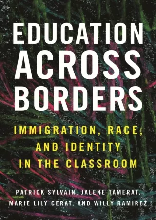 DOWNLOA T  Education Across Borders Immigration Race and Identity in the