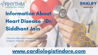 information about heart disease dr siddhant jain