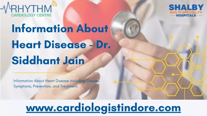 information about heart disease dr siddhant jain