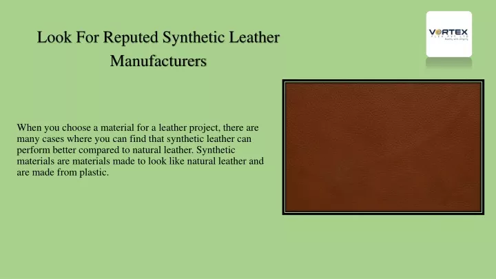 look for reputed synthetic leather manufacturers