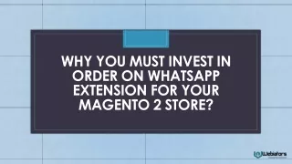 why you must invest in order on whatsapp extension for your magento 2 store