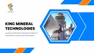 Kinc Mineral Technologies - Industrial Plants Specialist