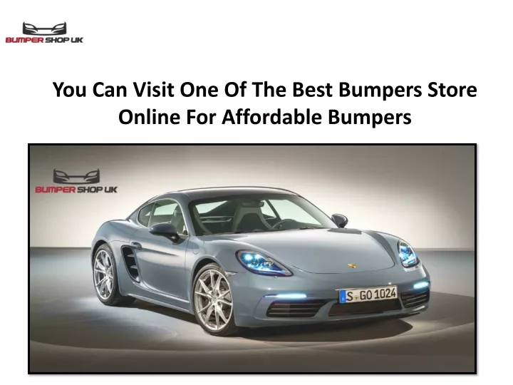 you can visit one of the best bumpers store