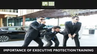 importance of executive protection training