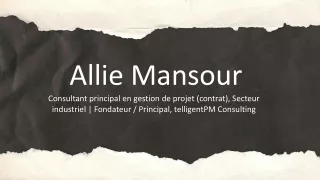 Allie Mansour - Un exécutif axé sur la croissance