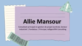 Allie Mansour - Une personne très travailleuse