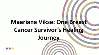 Maariana Vikse One Breast Cancer Survivor’s Healing Journey