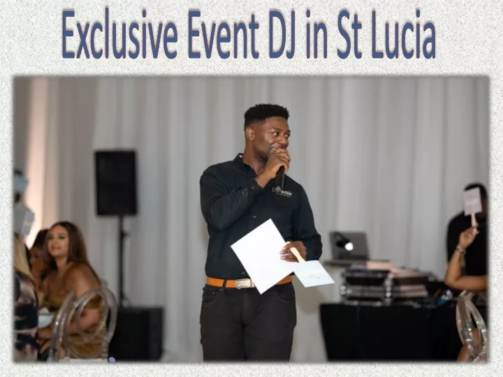 exclusive event dj in st lucia