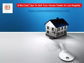 6 No-Cost Tips To Sell Your House Faster In Los Angeles