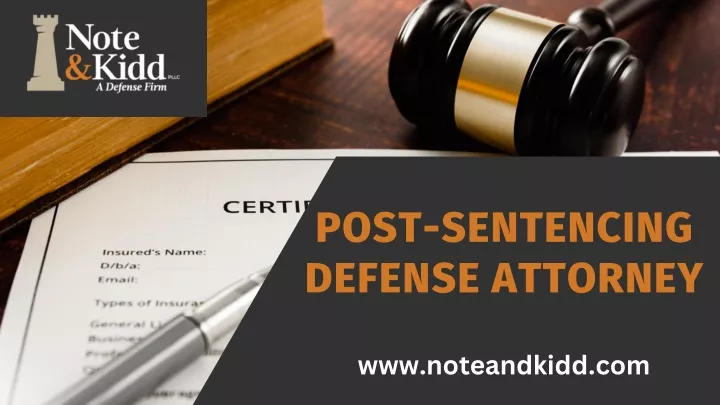post sentencing defense attorney