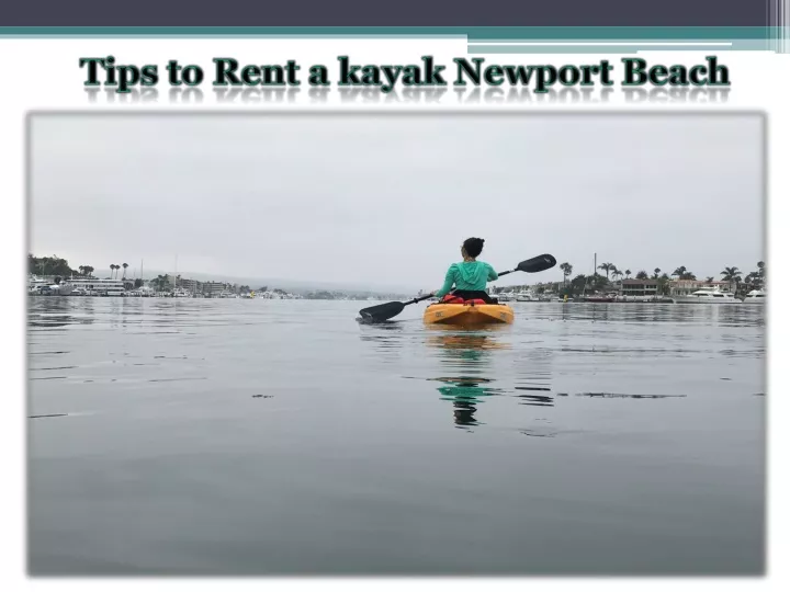 tips to rent a kayak newport beach