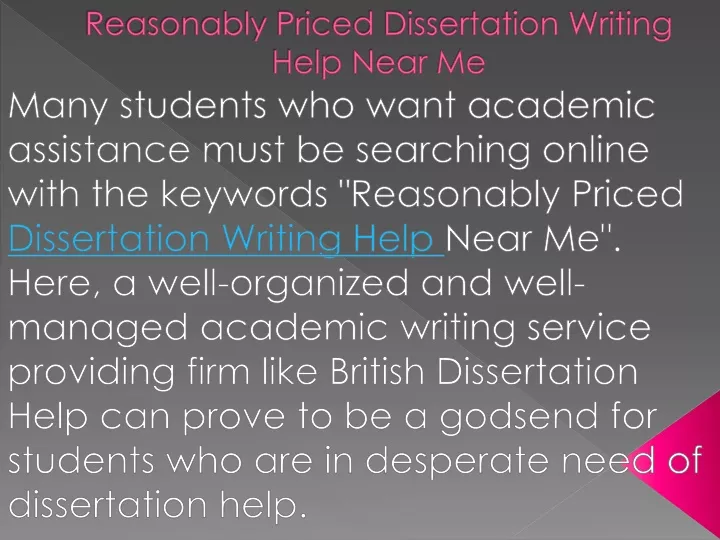 reasonably priced dissertation writing help near me