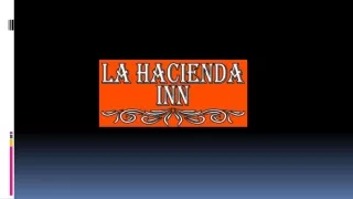 La Hacienda Inn By - San Antonio Riverwalk Hotels