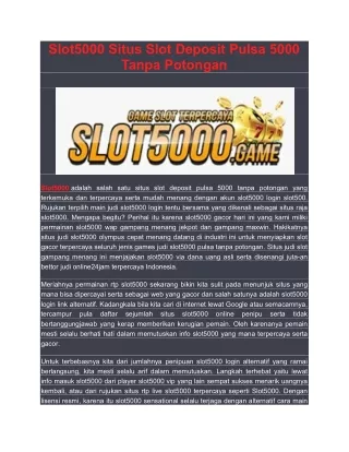 Slot5000 Situs Slot Deposit Pulsa 5000 Tanpa Potongan