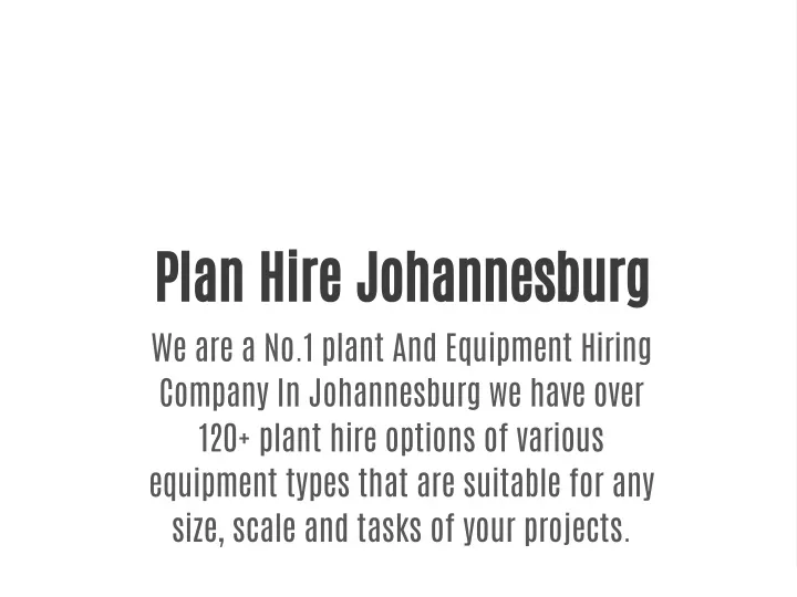 plan hire johannesburg we are a no 1 plant