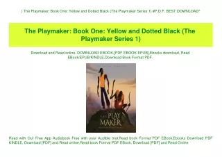 ^DOWNLOAD-PDF) The Playmaker Book One Yellow and Dotted Black (The Playmaker Series 1) #P.D.F. BEST DOWNLOAD^